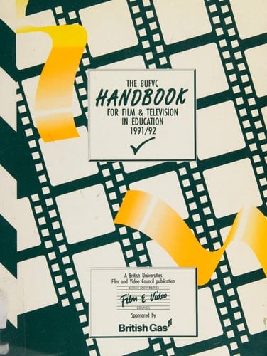 The BUFVC Handbook for Film & Television in Education 1991/92
