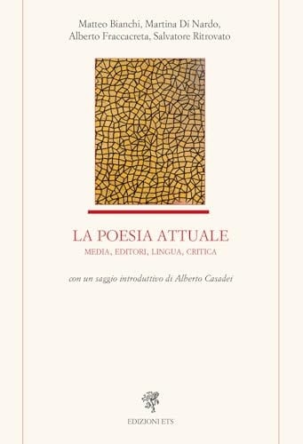 La poesia attuale. Media, editori, lingua, critica