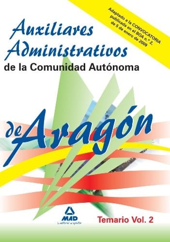 Auxiliares administrativos de la comunidad autónoma de aragón. Temario volumen ii