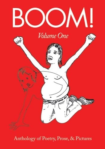 BOOM! for Real Anthology of Poetry, Prose, and Pictures (Volume One 2005)