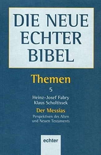 Die Neue Echter Bibel, Themen, 13 Bde., Bd.5, Der Messias