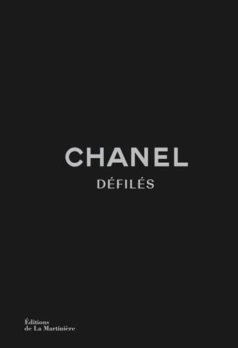 Chanel défilés L'intégrale des collections (depuis 1983)