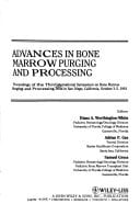 Advances in Bone Marrow Purging and Processing