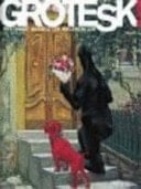Grotesk! 130 Jahre Kunst der Frechheit