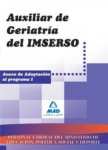 Auxiliar de geriatría del imserso. Anexo de adaptación al programa i