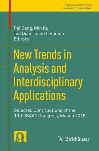 New Trends in Analysis and Interdisciplinary Applications Selected Contributions of the 10th ISAAC Congress, Macau 2015