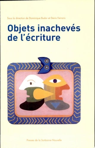 Objets inachevés de l'écriture