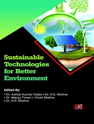 Sustainable Technologies for Better Environment
