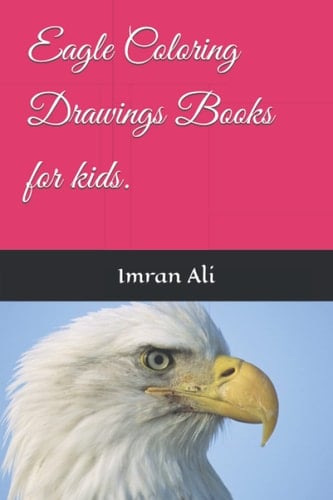 Eagle Coloring Drawings Books for kids.