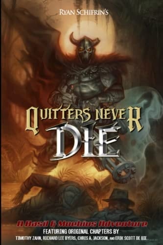Quitters Never Die: A Basil & Moebius Adventure