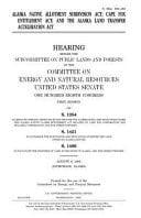 Alaska Native Allotment Subdivision Act, Cape Fox Entitlement Act, and the Alaska Land Transfer Acceleration Act
