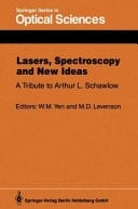Lasers, Spectroscopy and New Ideas A Tribute to Arthur L. Schawlow