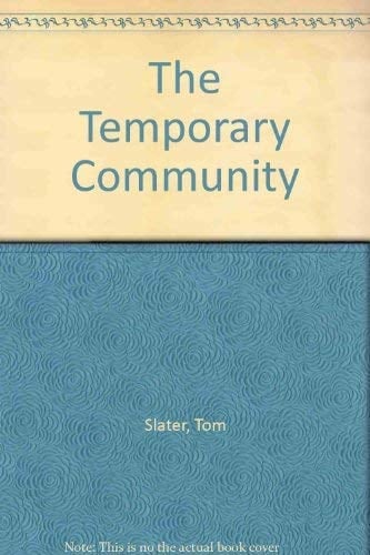 The Temporary Community