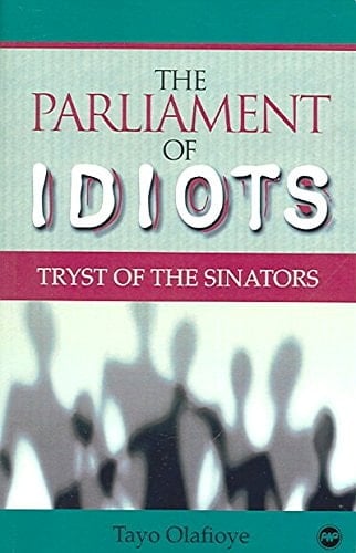 The Parliament of Idiots: Tryst of the Sinators (Poems)