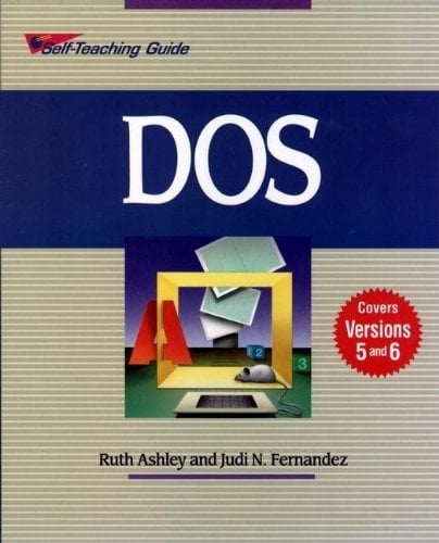 DOS 6: Self-Teaching Guide (Wiley Self-Teaching Guides)