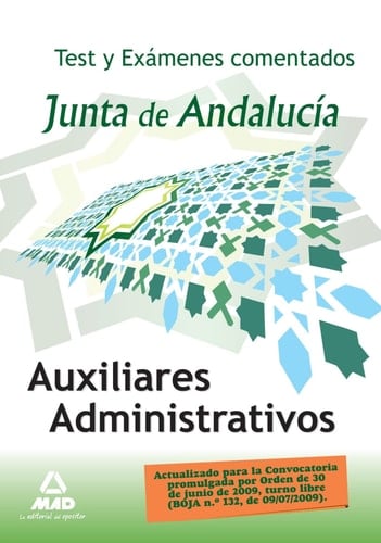 Auxiliares administrativos de la junta de andalucía. Test y exámenes comentados. (Spanish Edition)