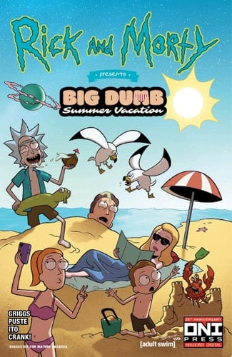 Rick and Morty Presents: Big, Dumb, Summer Vacation #1 Big, Dumb, Summer Vacation