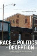 Race and the Politics of Deception The Making of an American City