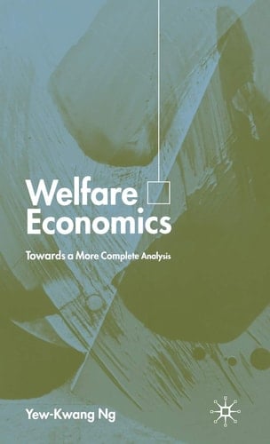 Welfare Economics Towards a More Complete Analysis