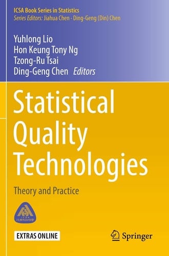 Statistical Quality Technologies Theory and Practice