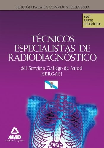 Técnicos especialistas de radiodiagnóstico del servicio gallego de salud (sergas). Test parte específica.