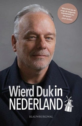 Wierd Duk in Nederland reportages uit een land op drift
