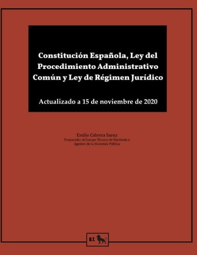 Constitución Española, Ley del Procedimiento Administrativo Común y Ley de Régimen Jurídico: (formato doble columna y din A4 para estudiantes y opositores) (Spanish Edition)