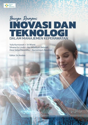 BUNGA RAMPAI INOVASI DAN TEKNOLOGI DALAM MANAJEMEN KEPERAWATAN