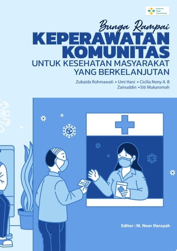 BUNGA RAMPAI KEPERAWATAN KOMUNITAS UNTUK KESEHATAN MASYARAKAT YANG BERKELANJUTAN