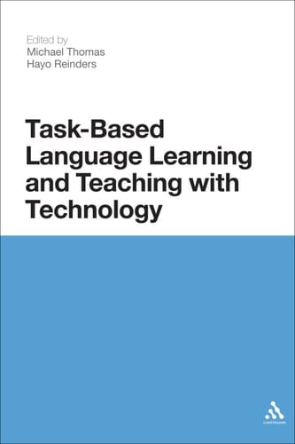 Task-Based Language Learning and Teaching with Technology