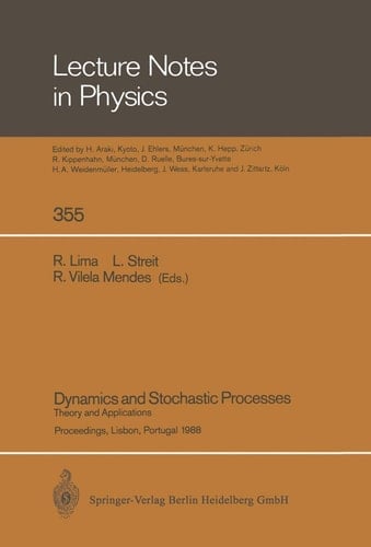Dynamics and Stochastic Processes Theory and Applications. Proceedings of a Workshop Held in Lisbon, Portugal October 24–29, 1988