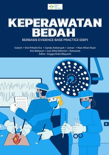 BUNGA RAMPAI: KEPERAWATAN BEDAH BERBASIS EVIDENCE BASE PRACTICE (EBP)