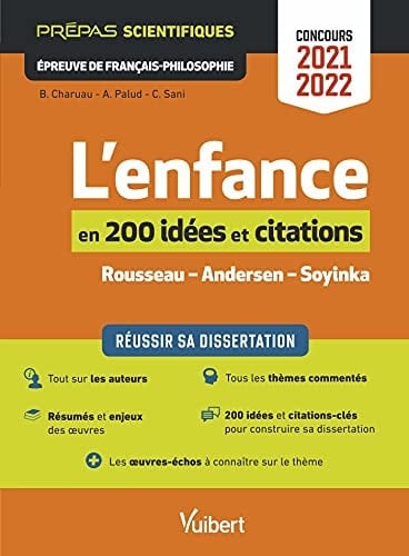 L'enfance en 200 idées et citations Rousseau - Andersen - Soyinka. Epreuve de Français-Philosophie