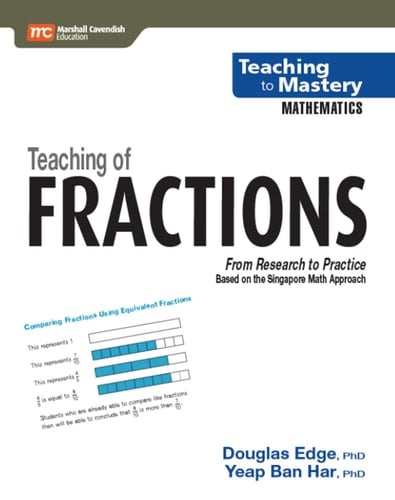 Teaching of Fractions From Research to Practice : Based on the Singapore Math Approach