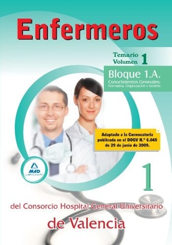 Enfermeros del consorcio hospital general universitario de valencia. Temario. Volumen i