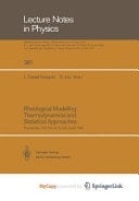 Rheological Modelling: Thermodynamical and Statistical Approaches Proceedings of the Meeting Held at the Bellaterra School of Thermodynamics Autonomous University of Barcelona Sant Feliu de Guíxols, Catalonia, Spain, 24–28 September 1990
