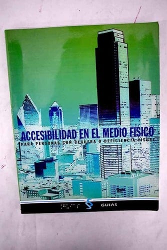 Accesibilidad en el medio físico para personas con ceguera o deficiencia visual