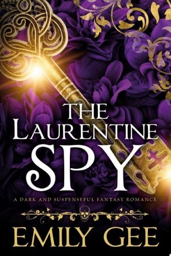 The Laurentine Spy A Dark and Suspenseful Fantasy Romance
