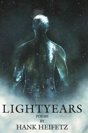 Lightyears: Poems by Hank Heifetz