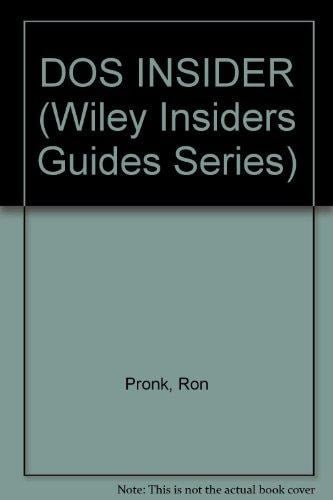 DOS 6 Insider (Wiley Insiders Guides Series)