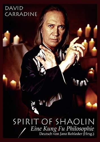 Spirit of Shaolin - Eine Kung Fu Philosophie