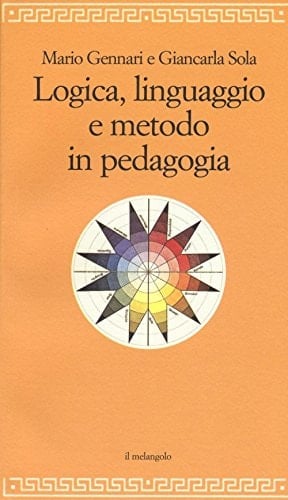 Logica, linguaggio e metodo in pedagogia