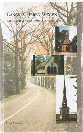 Langs 's-Heren wegen veldkapellengids voor Noord-Brabant