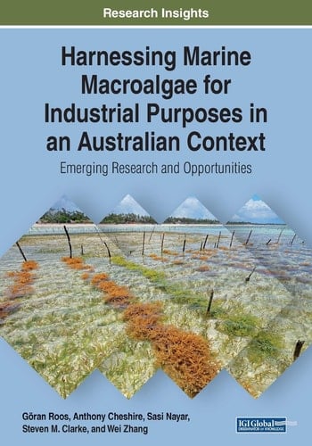 Harnessing Marine Macroalgae for Industrial Purposes in an Australian Context Emerging Research and Opportunities