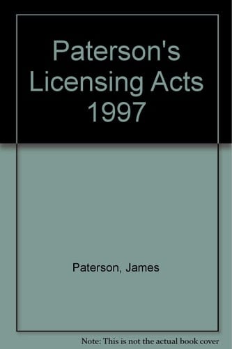 Paterson's Licensing Acts 1997