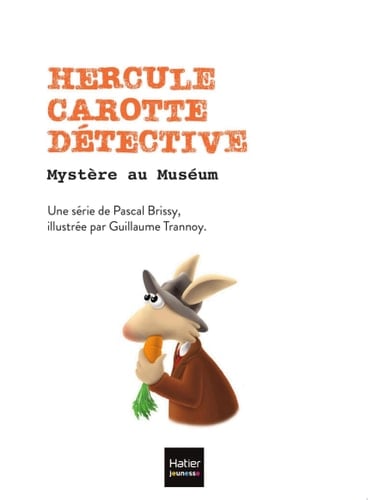 Hercule Carotte - Mystère au Muséum CP/CE1 6/7 ans