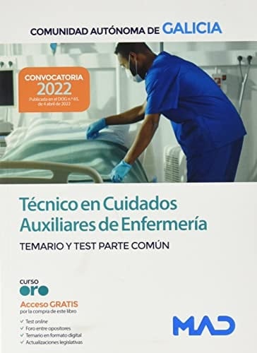 Técnico en Cuidados Auxiliares de Enfermería de la Administración General de la Comunidad Autónoma de Galicia. Temario y test parte común