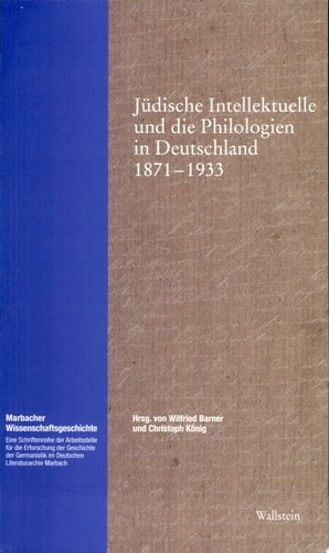 Jüdische Intellektuelle und die Philologien in Deutschland, 1871-1933