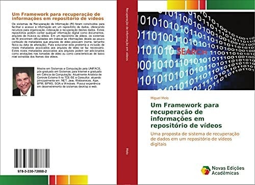 Um Framework para recuperação de informações em repositório de vídeos Uma proposta de sistema de recuperação de dados em um repositório de vídeos digitais