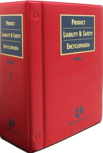 Product Liability and Safety Encyclopaedia